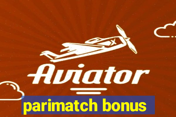 parimatch bonus